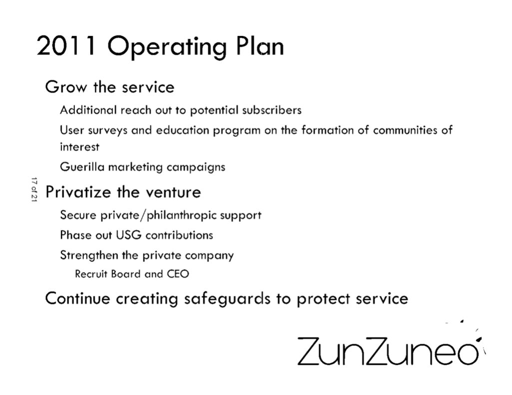 Slide from a late 2010 presentation about plans for ZunZuneo in the coming year, released through  FOIA.