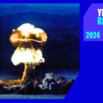 2024 Was the Year We Learned to Fear Nuclear Weapons Again