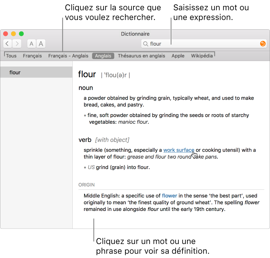 Fenêtre Dictionnaire complète affichant une définition. Cliquez sur un mot ou une phrase dans une définition pour afficher sa définition. Pour sélectionner une source à rechercher, cliquez sur son nom dans la barre des sources, sous la barre d’outils. Saisissez un mot ou une expression dans le champ de recherche.