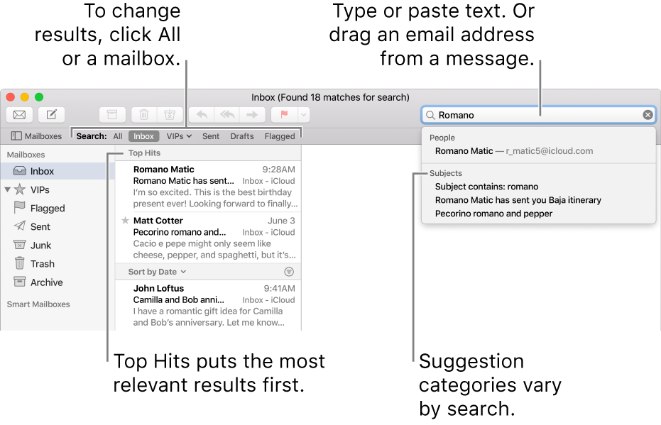 The mailbox being searched is highlighted in the search bar. To search a different mailbox, click its name. You can type or paste text into the search field, or drag an email address from a message. As you type, suggestions appear below the search field. They are organized into categories, such as Subject or Attachments, depending on your search text. Top Hits puts the most relevant results first.