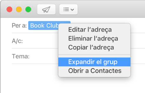 Missatge de correu al Mail amb un grup al camp “Per a” i el menú desplegable que mostra l’ordre “Expandir el grup” seleccionada.