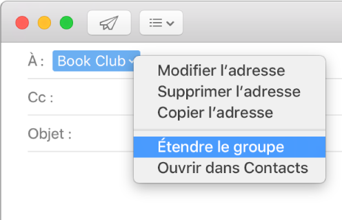 Un e-mail affichant un groupe dans le champ À et le menu local affichant la commande Étendre le groupe.