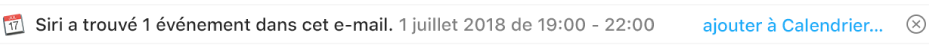 Une bannière située sous l’en-tête du message dans la zone d’aperçu affiche les informations relatives à l’événement que Siri a identifié dans le message. Un lien permettant d’ajouter l’événement au Calendrier se trouve à l’extrémité droite.