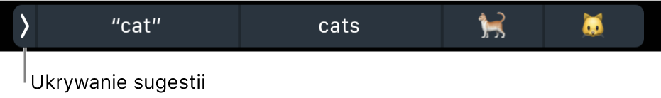 Sugestie pokazujące słowa oraz symbole emoji oraz przycisk po lewej służący do ukrywania sugestii.