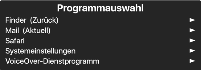 Die Programmauswahl ist ein Panel, in dem die derzeit geöffneten Apps angezeigt werden. Rechts neben jedem Objekt in der Liste befindet sich ein Pfeil.