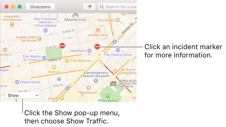 Click the Show pop-up menu, then choose Show Traffic to see current traffic conditions.