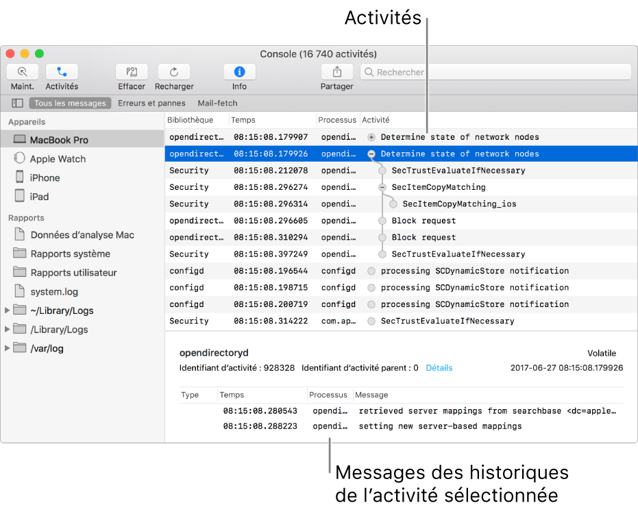 La fenêtre de Console, affichant des activités en haut et des messages d’historique pour l’activité sélectionnée en bas.