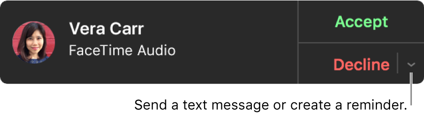 Click the arrow next to Decline in the notification to send a text message or create a reminder.