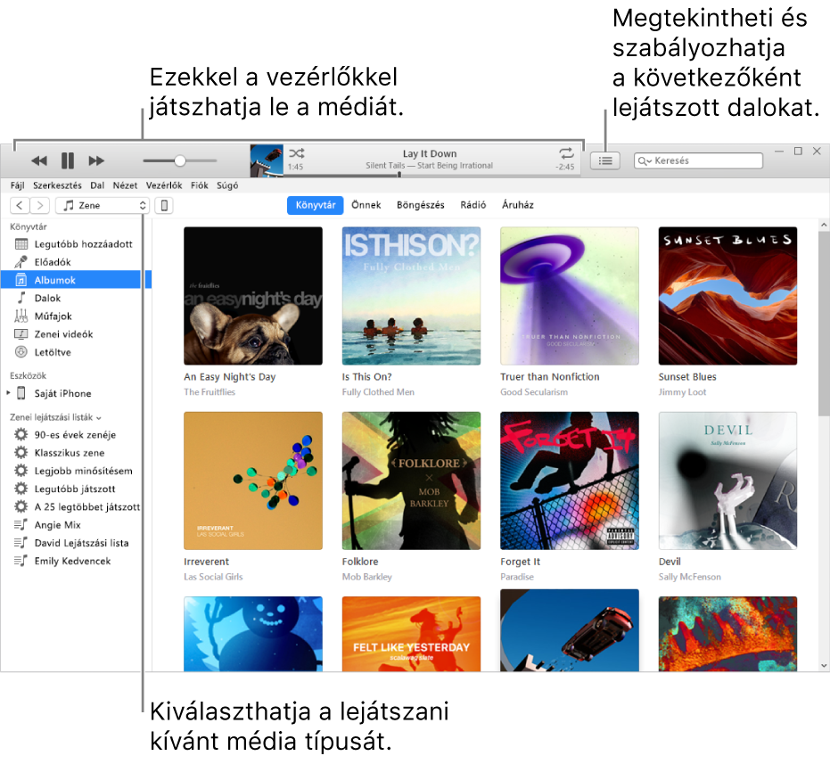Az iTunes-könyvtár fő ablaka: A navigátorban válassza ki a lejátszani kívánt média típusát (például Zene). A média lejátszásához használja a felső sávon található vezérlőket, és használja a Következők előugró menüt a könyvtár különböző módokon való megjelenítéséhez.
