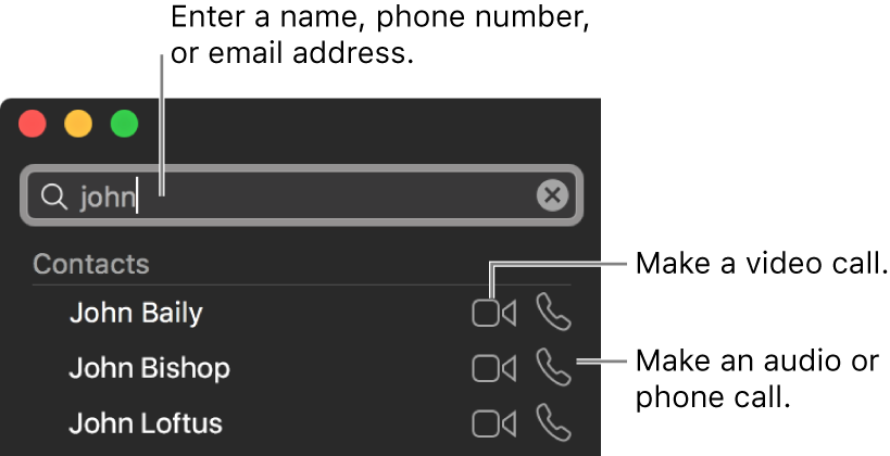 Enter a name, phone number, or email address in the search bar. Click the Video button to make a FaceTime video call. Click the Audio button to make a FaceTime audio or phone call.