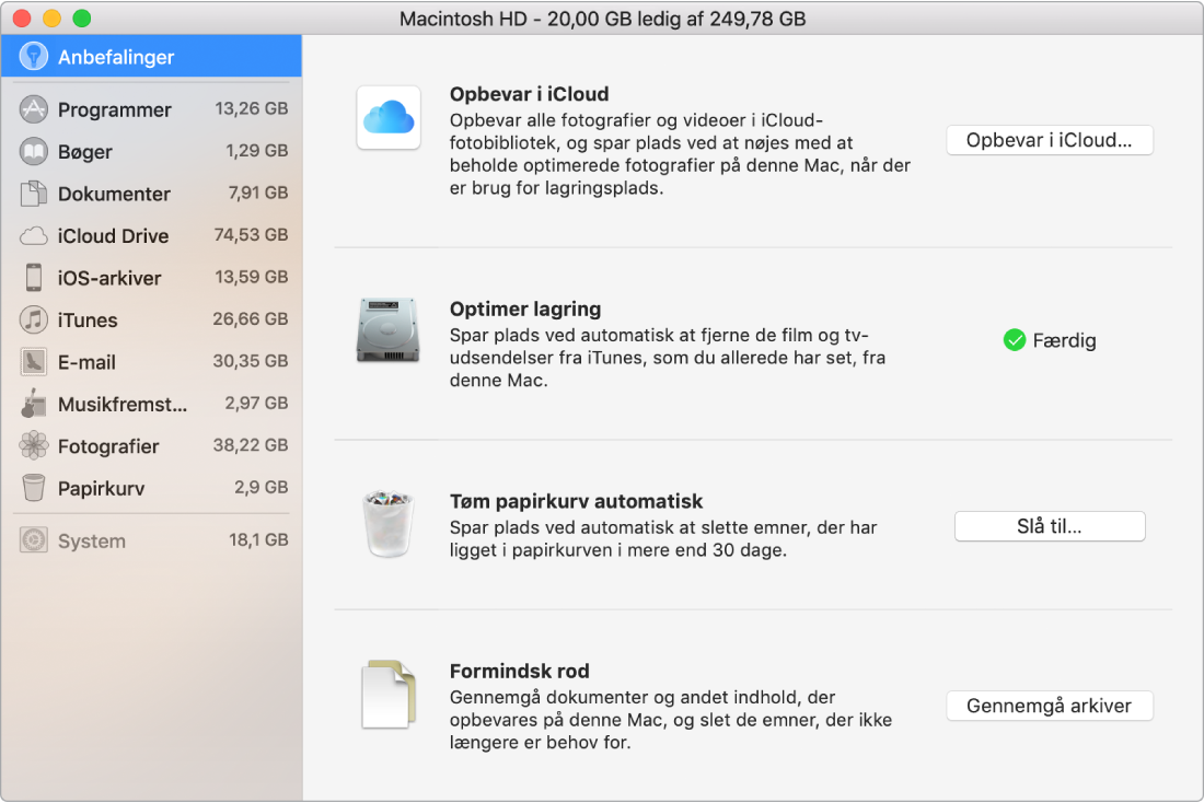 Vinduet med anbefalinger til lagringsplads, der viser mulighederne Opbevar i iCloud, Optimer lagring, Tøm papirkurv automatisk og Formindsk rod.