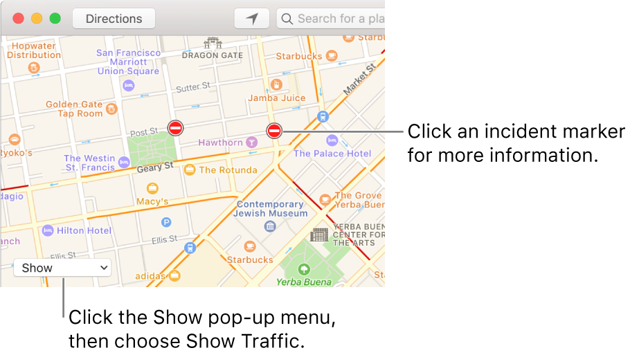 Click the Show pop-up menu, then choose Show Traffic to see current traffic conditions.