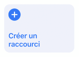 Bouton Créer un raccourci dans Mes raccourcis