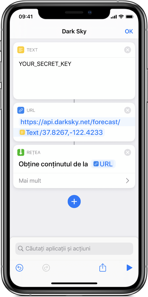 O solicitare pentru API‑ul Dark Sky care conține o acțiune Text cu o cheie API secretă, urmată de o acțiune URL indicând către punctul final al API‑ului utilizând o variabilă “Cheie secretă”, urmată de o acțiune “Obțineți conținutul URL-ului”.