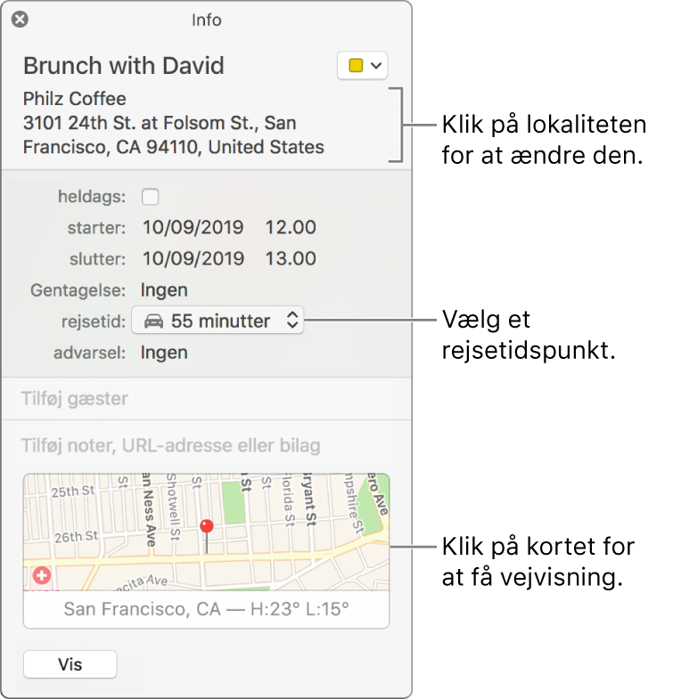 Infovinduet for en begivenhed, med markøren over lokalmenuen Rejsetid. Vælg en rejsetid på lokalmenuen. Klik på lokaliteten for at ændre den. Klik på kortet for at få vejvisning