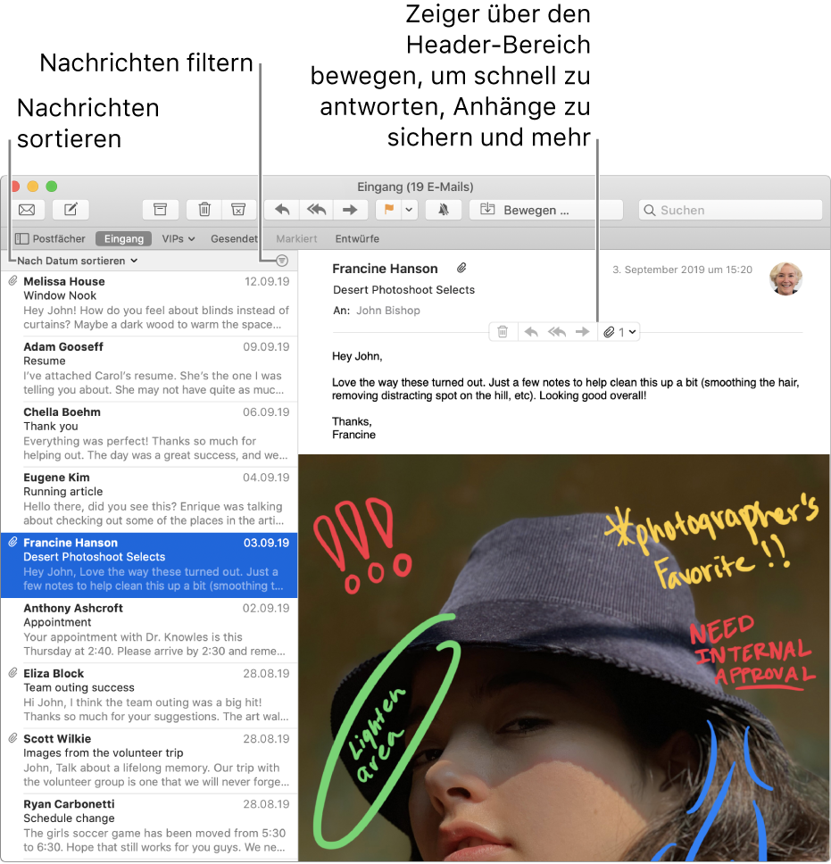 Das Mail-Fenster. Klicke auf „Nach Datum sortieren“ über der E-Mail-Liste, um zu ändern, wie E-Mails sortiert werden. Bewege die Trennlinie, um mehr oder weniger E-Mails anzuzeigen. Bewege den Zeiger in den Header-Bereich einer E-Mail, um Tasten zum Antworten, Sichern von Anhängen und mehr anzuzeigen.