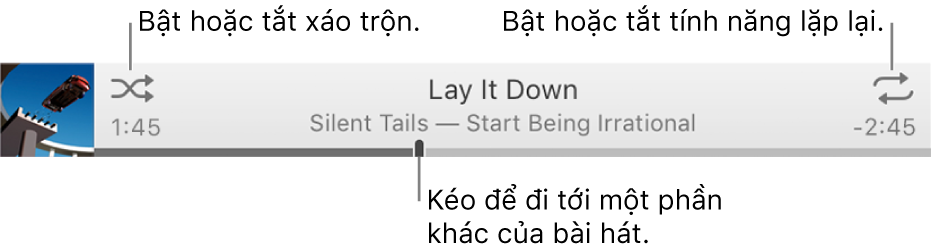 Biểu ngữ có bài hát đang phát. Nút Xáo trộn ở góc trên bên trái; nút Lặp lại ở góc trên bên phải. Kéo thanh thời gian để đi tới phần khác của bài hát.