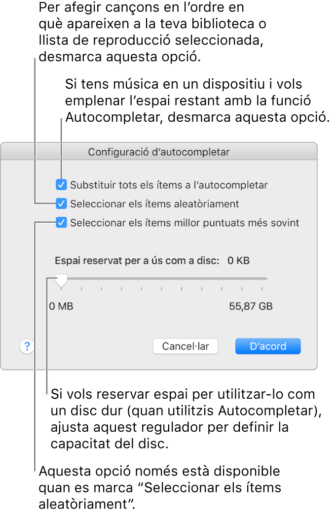 El quadre de diàleg “Configuració d’autocompletar” amb quatre opcions, de dalt a baix. Desmarca “Substituir tots els ítems en autocompletar” si tens música al dispositiu i vols que Autocompletar empleni l’espai restant. Desmarca “Seleccionar els ítems aleatòriament” per afegir cançons en l’ordre en què es mostren a la biblioteca o a la llista de reproducció seleccionada. L’opció següent, “Seleccionar els ítems millor puntuats més sovint” només estarà disponible si marques “Seleccionar els ítems aleatòriament”. Si vols reservar espai per utilitzar‑lo com a disc dur, ajusta el regulador per establir la mida del disc.