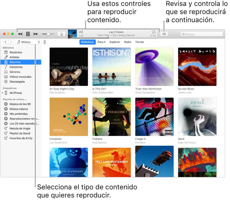 La ventana principal de la biblioteca de iTunes: en el navegador, elige el tipo de contenido que quieres reproducir (como Música). Usa los controles en la tira en el área superior, para reproducir su contenido y usa el menú desplegable "A continuación", en la derecha, para ver tu biblioteca de diferentes maneras.