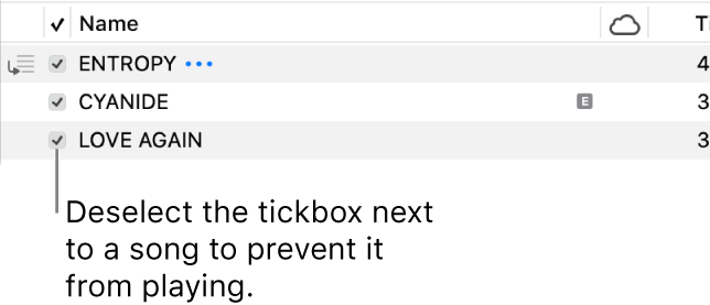 Detail of the Songs view in Music, showing the tickboxes on the left. Deselect the tickbox next to a song to prevent it from playing.