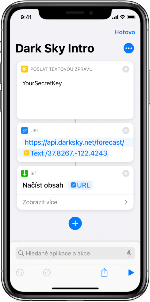 Požadavek API Dark Sky, který obsahuje akci Text s tajným klíčem API, dále akci URL odkazující na koncový bod API s použitím proměnné Tajný klíč a nakonec akci Načíst obsah URL