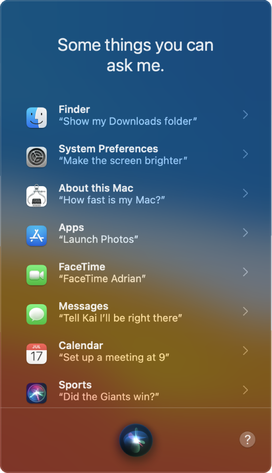 Ένα παράθυρο του Siri με την επικεφαλίδα «Some things you can ask me» και παραδείγματα ερωτημάτων Siri, όπως «Did the Giants win?».