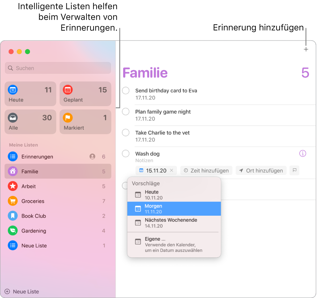Ein Erinnerungen-Fenster mit intelligenten Listen links und anderen Erinnerungen und Listen darunter. Der Zeiger befindet sich in einer Erinnerung und das Menü „Vorschläge“ ist geöffnet, in dem Vorschläge für „Heute“, „Morgen“, „Dieses Wochenende“ und „Eigene“ angezeigt werden.