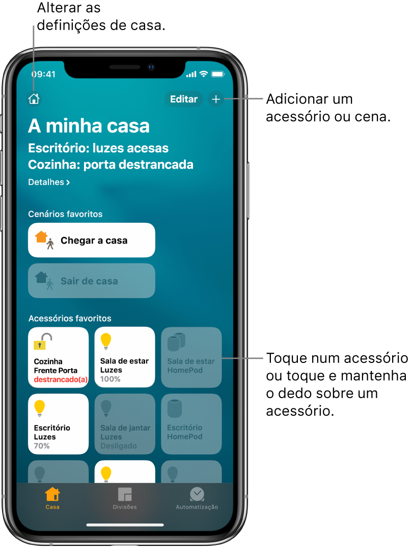 O separador Casa a mostrar cenários e acessórios que tenham sido marcados como favoritos. Também é mostrado um resumo do estado da casa. Os outros separadores no fundo do ecrã são Divisões e Automatização.