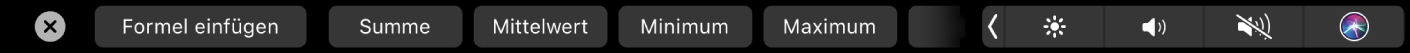 Die Numbers-Touch Bar mit angezeigten Tasten für Formeln Dazu gehören „Summe“, „Durchschnitt“, „Minimum“, „Maximum“ und „Anzahl“.