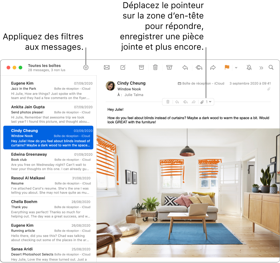 La fenêtre Mail. Cliquez sur le bouton Filtrer dans la barre d’outils pour appliquer des filtres de messages. Pour afficher les boutons permettant de répondre aux messages, d’enregistrer des pièces jointes et plus encore, placez le pointeur sur la zone d’en-tête d’un message.