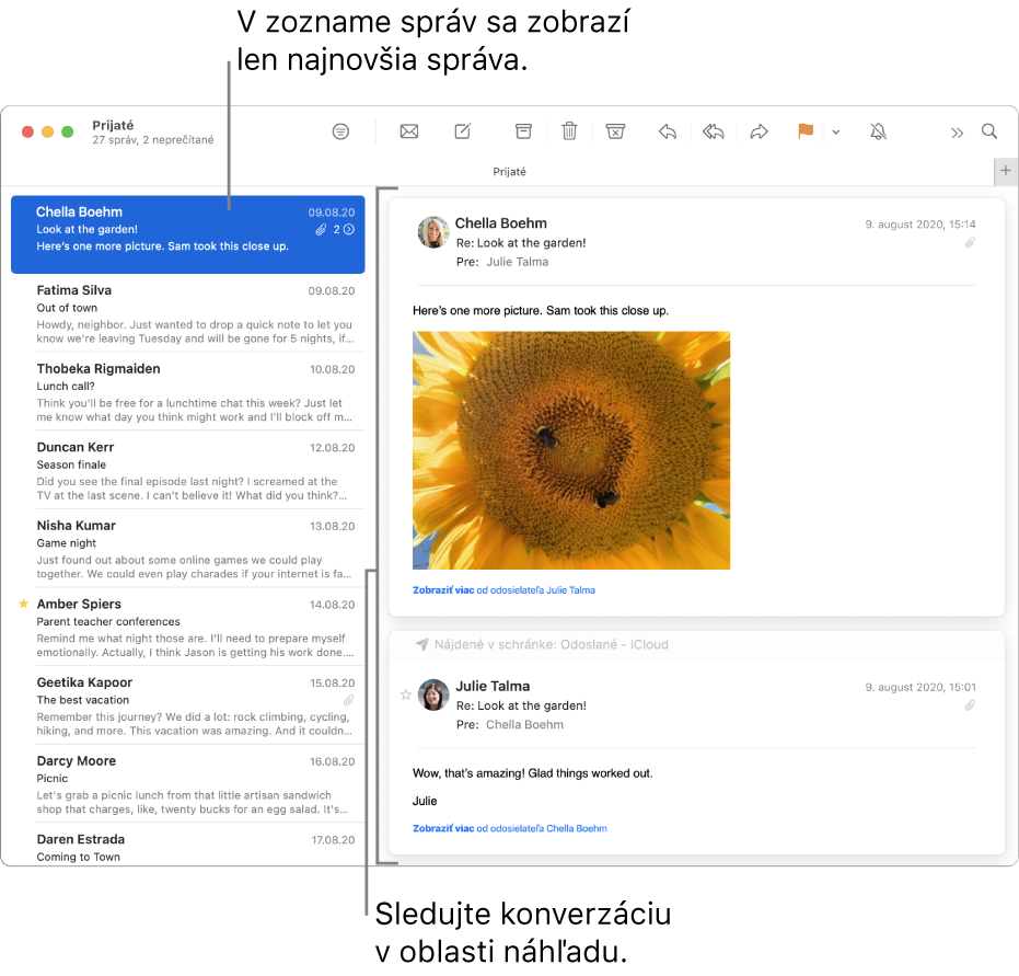 V zozname správ sa zobrazí len najnovšia správa konverzácie. Číslo v hornej správe udáva, koľko správ konverzácie sa momentálne nachádza v schránke. Sledujte konverzáciu v oblasti s náhľadom.