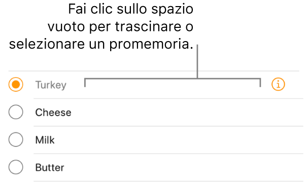 Fai clic sull'area vuota a destra del nome di un promemoria per selezionarlo.