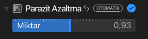 Ayarla bölümündeki Parazit Azaltma sürgüsü.