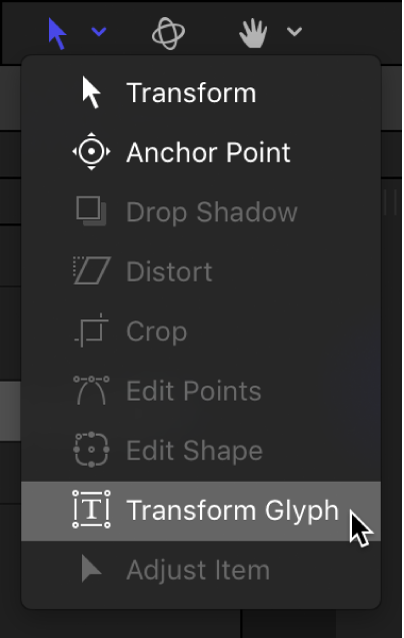 Auswählen des Werkzeugs „Glyphe transformieren“ im Einblendmenü für die 2D-Werkzeuge