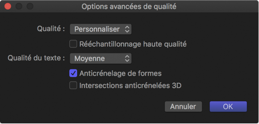 Zone de dialogue Options avancées de qualité