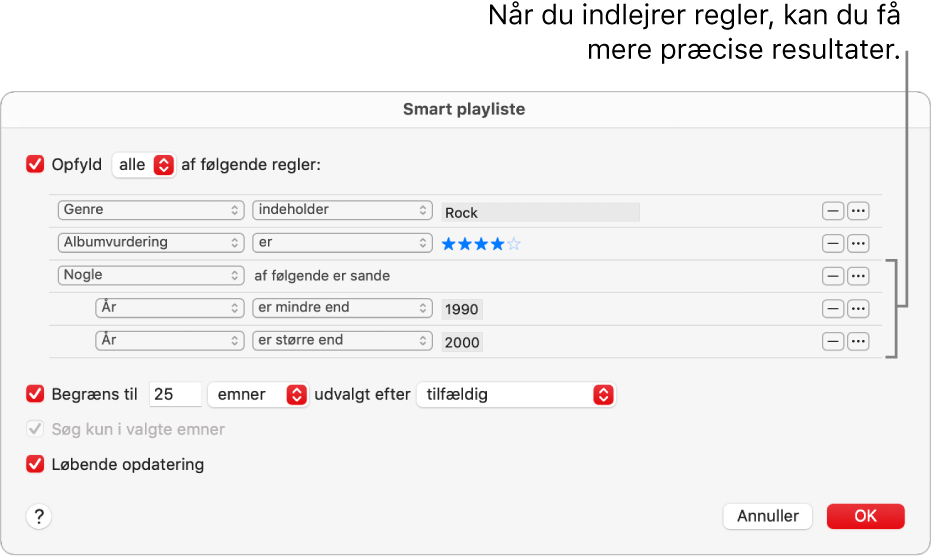 Vinduet Smart playliste: Brug knappen til integrerede regler til højre for at oprette flere integrerede regler og dermed få mere specifikke resultater.