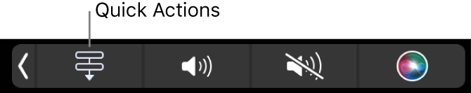 The Quick Actions button in the Touch Bar Control Strip.