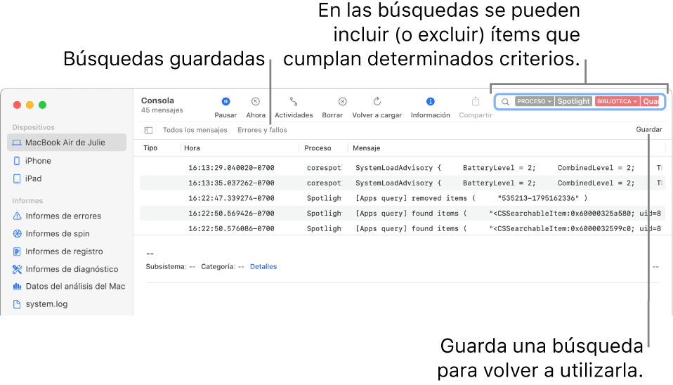 La ventana Consola con los criterios de búsqueda introducidos. Las búsquedas pueden incluir y excluir registros o actividades en función de diversas categorías.