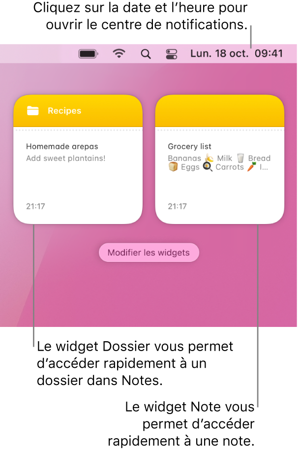 Deux widgets Notes : le widget Dossier affiche un dossier dans Notes et le widget Note affiche une note. Cliquez sur la date et l’heure dans la barre des menus pour ouvrir le centre de notifications.