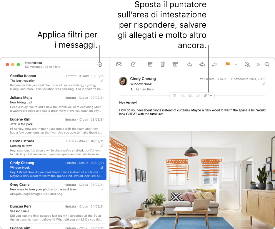 Finestra di Mail. Fai clic sul pulsante Filtro nella barra degli strumenti per applicare filtri ai messaggi. Per mostrare i pulsanti per rispondere, salvare gli allegati e altro, sposta il puntatore sopra l'area di intestazione del messaggio.