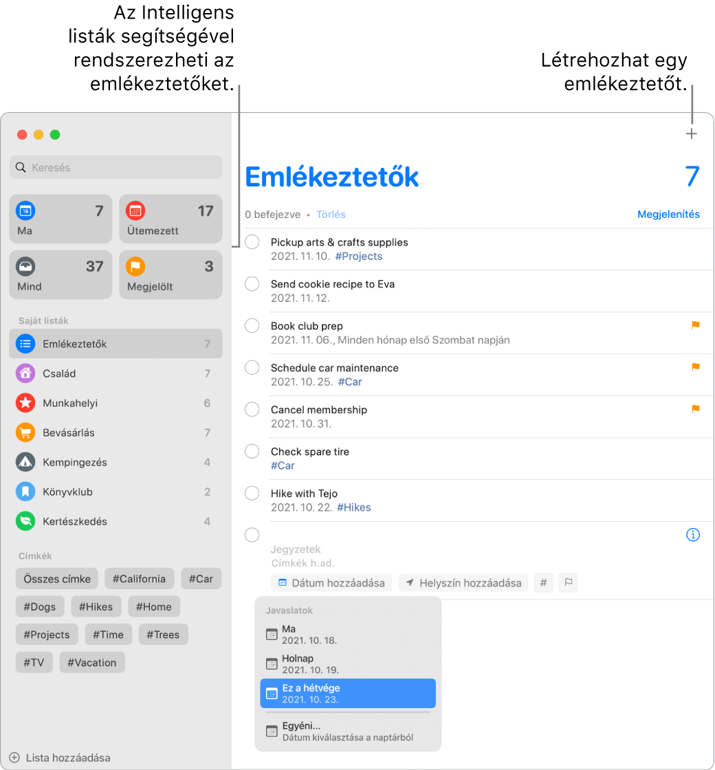 Az Emlékeztetők ablaka a bal oldalon az intelligens listákkal és az alul található további emlékeztetőkkel. A mutató egy emlékeztetőre mutat, a Javaslatok menü meg van nyitva a Ma, Holnap, Ez a hétvége és Egyéni lehetőségekkel.