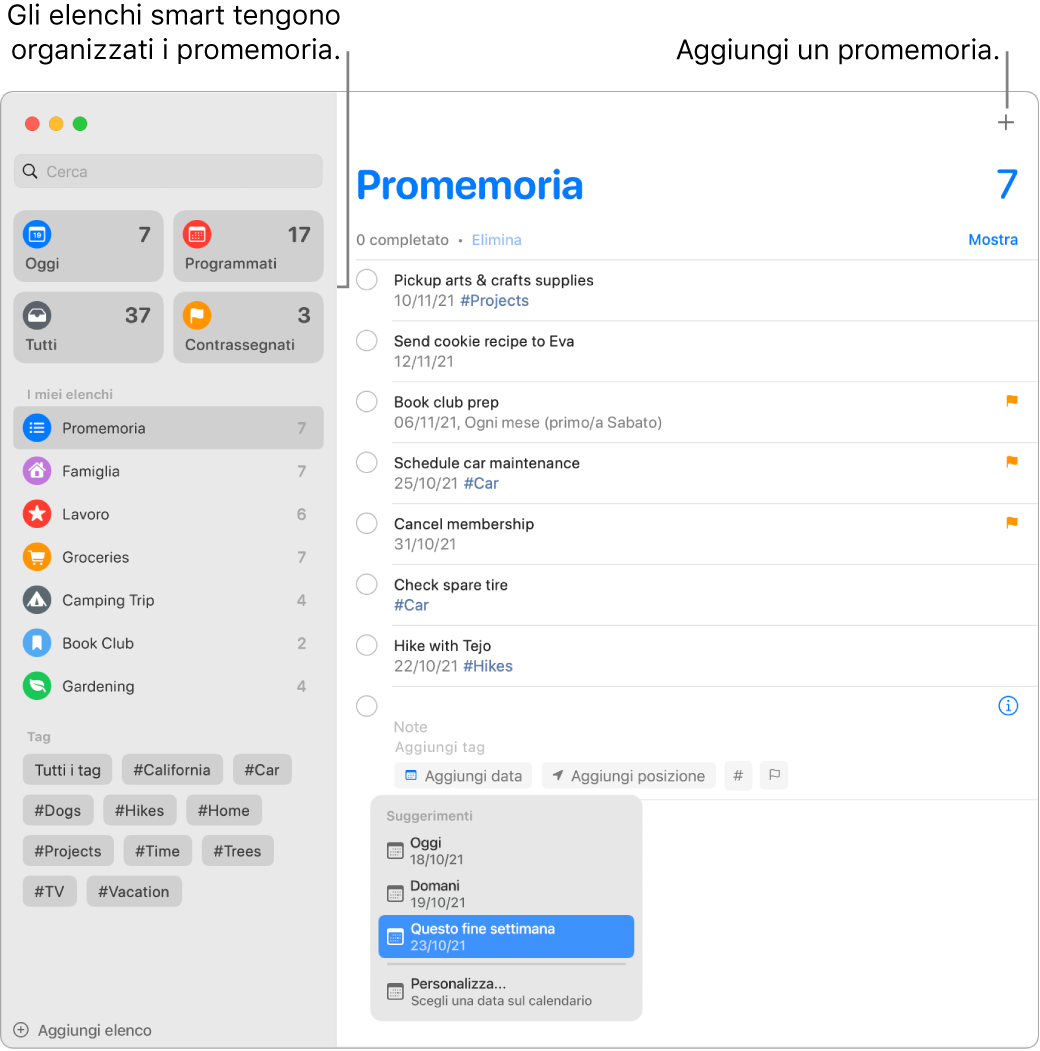 Una finestra di Promemoria con elenchi smart a sinistra e altri promemoria ed elenchi al di sotto. Il puntatore si trova su un promemoria e il menu Suggerimenti si apre con suggerimenti per Oggi, Domani, “Questo fine settimana” e Personalizzata.