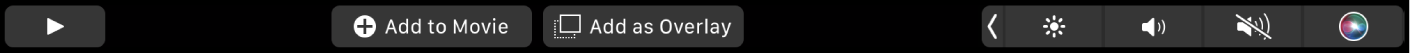 The iMovie Touch Bar showing buttons for play, add to movie, and add as overlay.