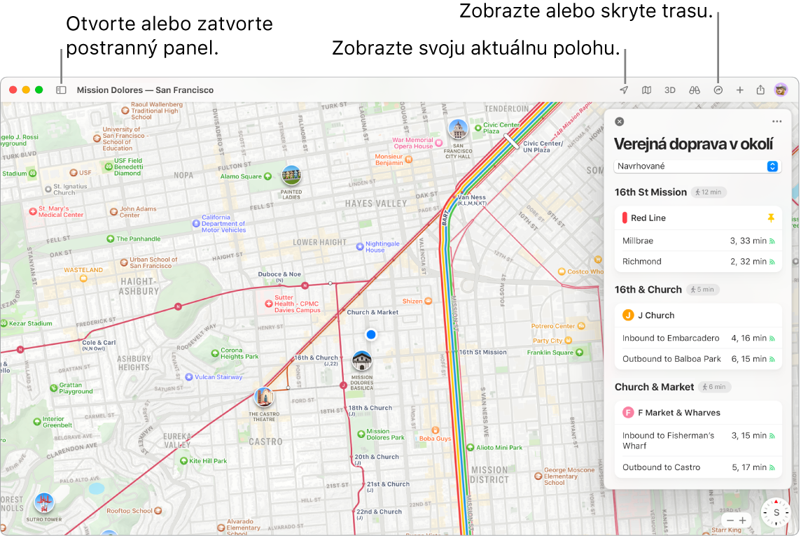 Okno apky Mapy s postupom, ako zobraziť trasy kliknutím na destináciu v postrannom paneli, ako otvoriť alebo zavrieť postranný panel a ako nájsť vašu aktuálnu polohu na mape.