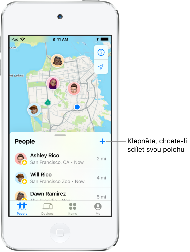 Obrazovka Najít s otevřeným seznamem Lidé. V seznamu jsou uvedení tři lidé: Antonín Ryšavý, Vilém Ryšavý a Darina Ramirez. Svoji polohu můžete nasdílet po klepnutí na tlačítko Přidat nad seznamem Lidé