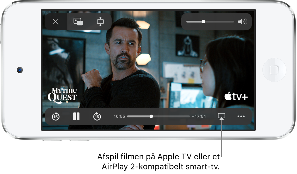 En film, der afspilles på skærmen på iPod touch. Nederst på skærmen findes betjeningspanelet til afspilning, herunder knappen AirPlay nederst til højre.