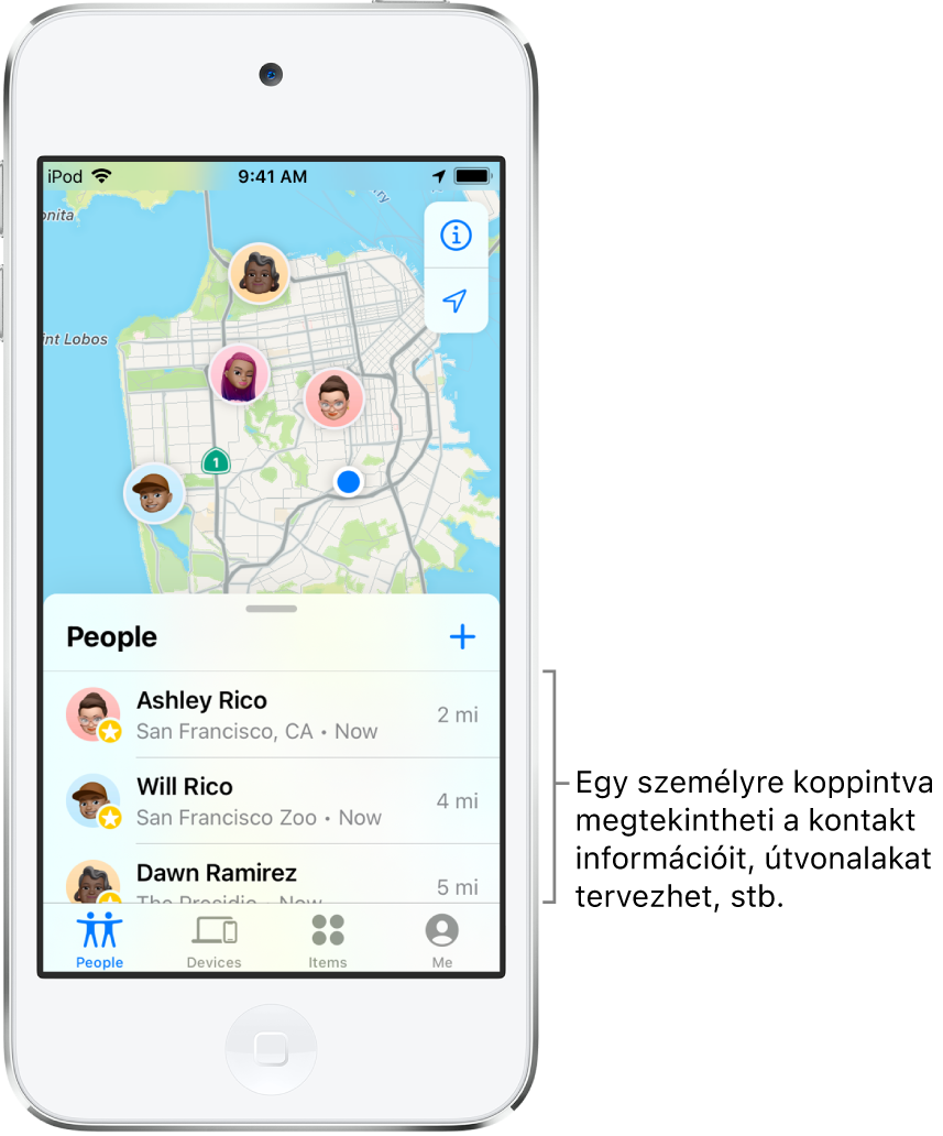 A Lokátor képernyője, amelyen a Személyek lista van megnyitva. A listán három személy neve látható: Ashley Rico, Will Rico és Dawn Ramirez. Az eszközök helyzete San Francisco térképén látható.