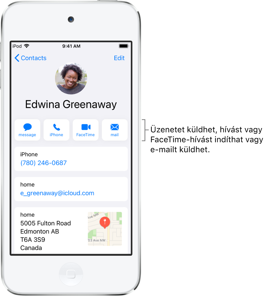 Egy kontakt adatait tartalmazó képernyő. A képernyő tetején a kontakt fotója és neve látható. A név alatt gombok találhatók, amelyekkel sima üzenetet vagy e-mailt küldhet, illetve telefonhívást vagy FaceTime-hívást kezdeményezhet. A gombok alatt a kontakt adatai láthatók.