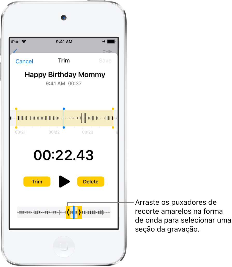 Gravação sendo recortada com os puxadores de recorte delimitando um trecho da forma de onda do áudio na parte inferior da tela. O botão Reproduzir e um timer de gravação aparecem acima da forma de onda. Os puxadores de recorte estão abaixo do botão Reproduzir. O botão Recortar, para apagar a parte da gravação fora dos puxadores, e o botão Apagar, para apagar a parte da gravação dentro dos puxadores, estão em cada um dos lados do botão Reproduzir.