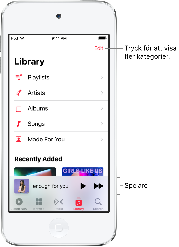 Bibliotek-skärmen med en lista över kategorier, inklusive Spellistor, Artister, Album och Låtar. Rubriken Senast tillagda visas under listan. Spelaren med titeln på den aktuella låten och knapparna för uppspelning och nästa långt ned på skärmen.